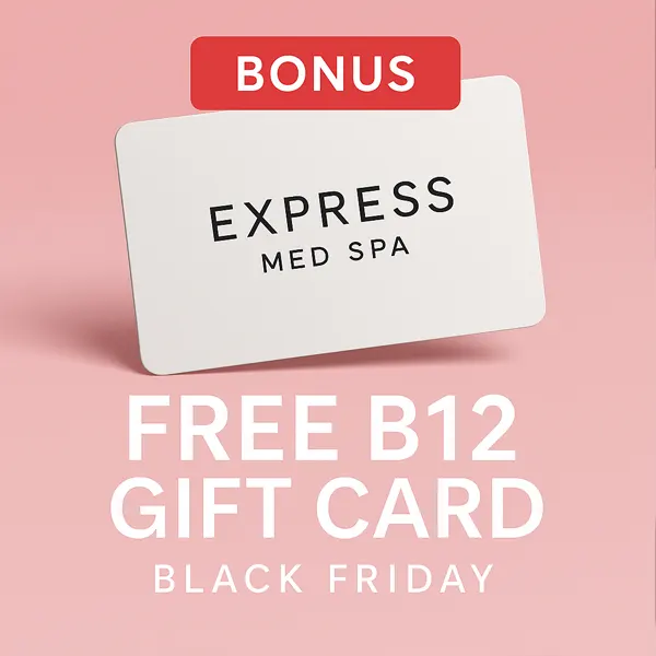 Express Med Spa Black Friday bonus B12 gift card shown on a pink background highlighting a free wellness reward with every purchase.