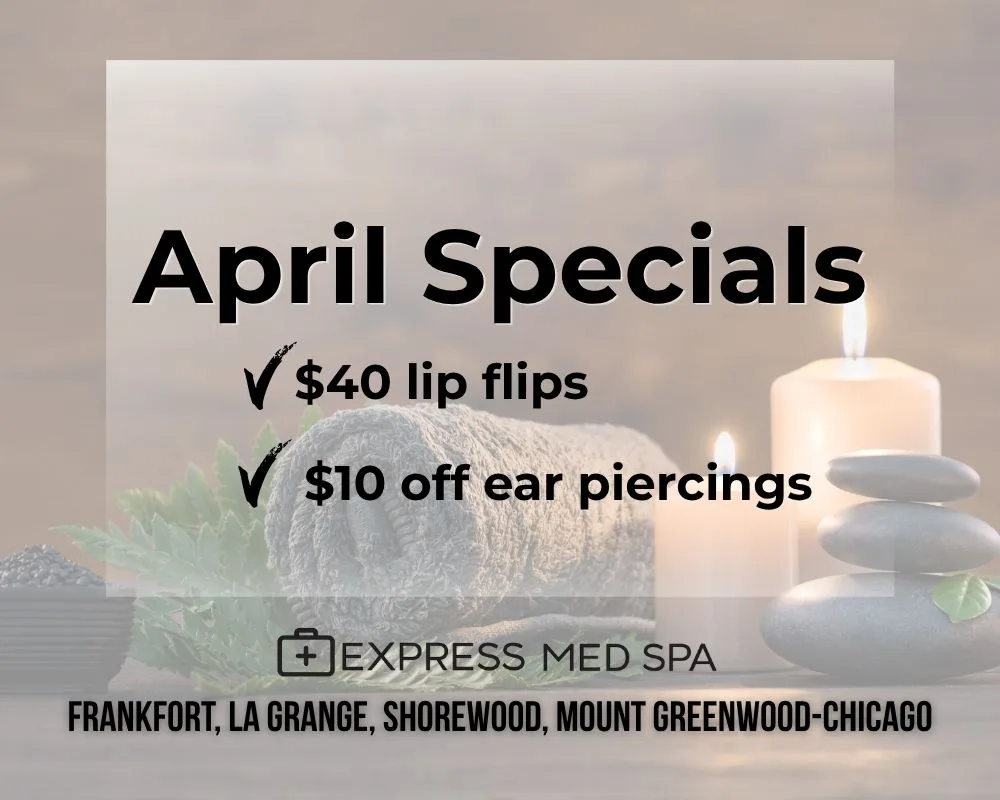 March med spa specials featuring 15 dollars off facials and 50 dollars off dermal fillers at Express Med Spa locations in Illinois.